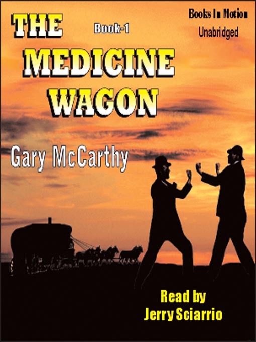 Title details for The Medicine Wagon by Gary McCarthy - Available